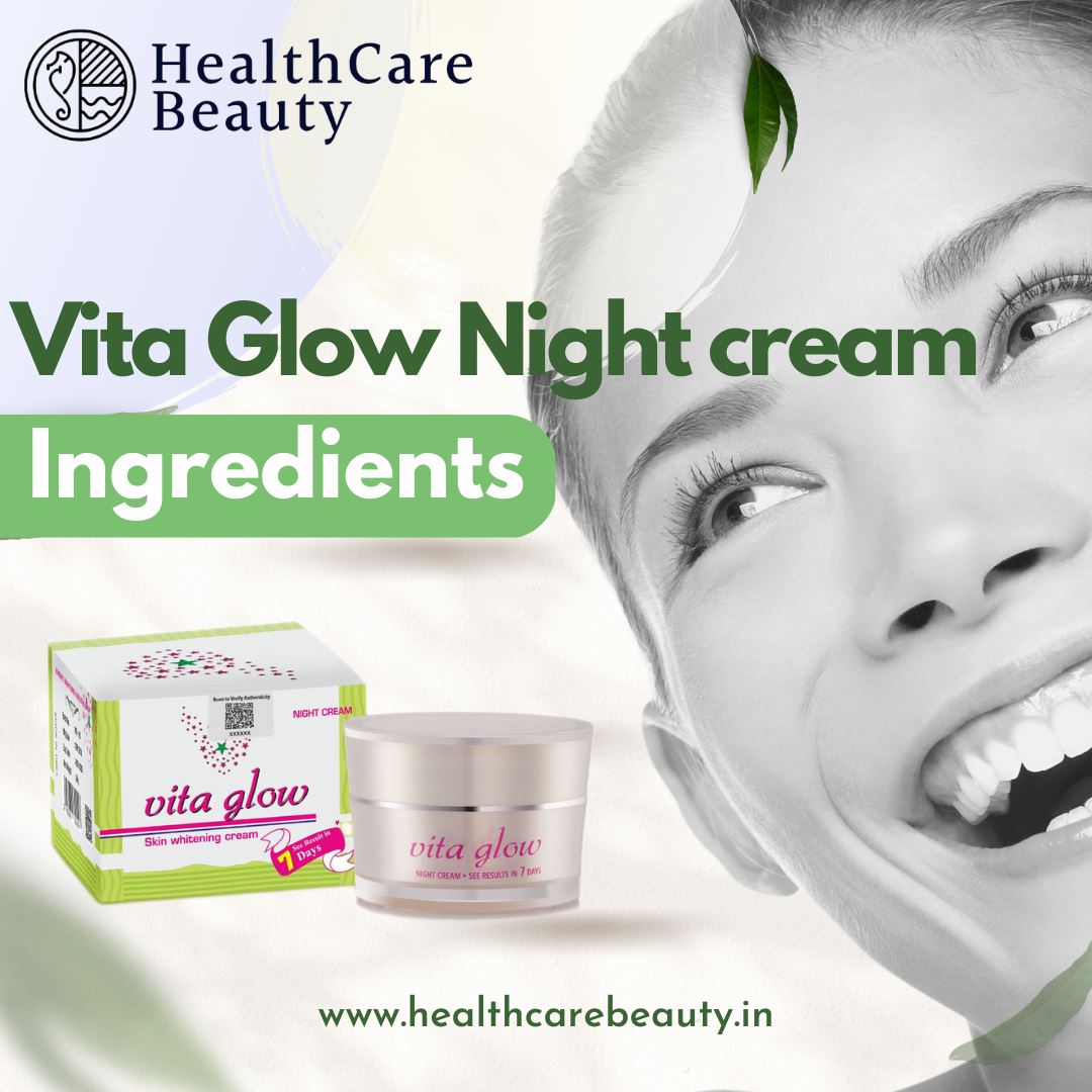 Vita Glow Night cream Ingredients